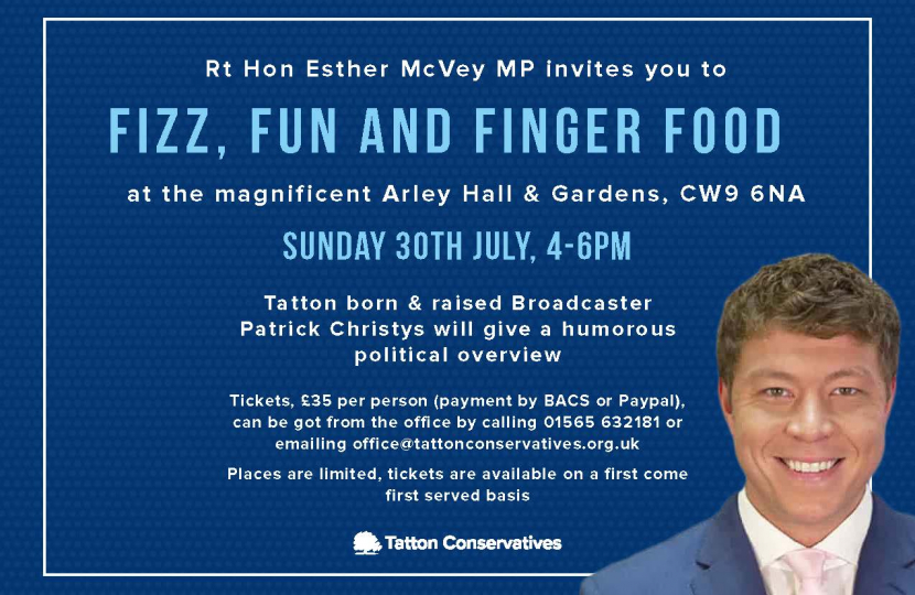 Rt Hon Esther McVey invites you to Fizz, Fun and finger food at the magnificent Arley Hall & Gardens